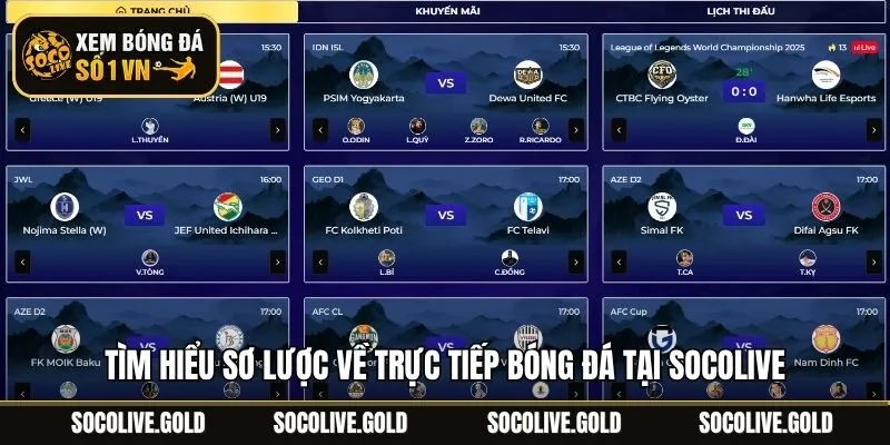 Tìm hiểu sơ lược về trực tiếp bóng đá tại Socolive